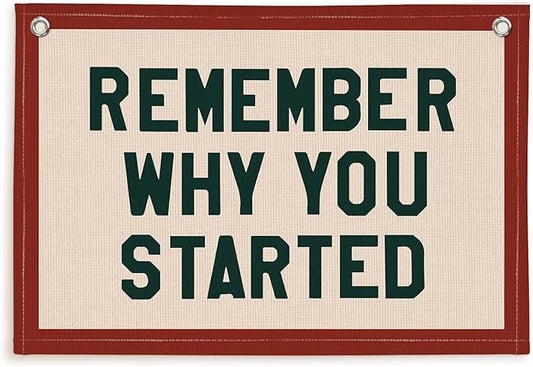 Lacama Inspirational Nursery Kids Room Wall Decor, Remember Why You Started Wall Hanging Canvas Banner, Vintage Motivational Pennant Flag Posters for Kids Boy Girl Bedroom Playroom Decor 30x20 Inch