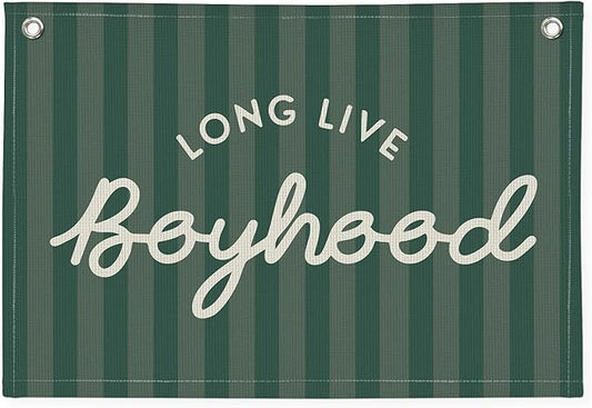 Long Live Boyhood Banner, Boy Nursery Decor, Canvas Banner Wall Hanging Flag Decor for Nursery Playroom Toddler Room, Boys Kids Room - Deep Green