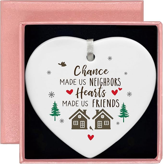 Heart Shaped Ornament-Funny Neighbor Gift for Friends Bestie Birthday Christmas Neighborhood Women Friendship Tree Decoration Keepsake with Gift Box