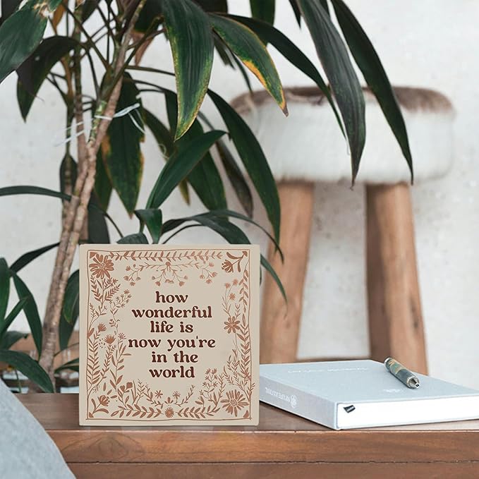 How Wonderful Life Is Now You're In The World Wooden Box Sign 5x5 Inch,Boho Floral Sign For Nursery Kids Boy Girl Newborn Teen Bedroom Home Shelf Table Decor