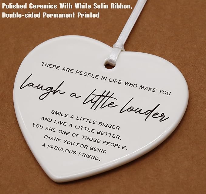 Heart Shaped Ornament-Friendship Keepsake for Best Friend-Colleague Appreciation Present-Birthday or Christmas Motivational Gift-There are People in Life Who Make You Laugh-Ceramic Plaque Decor