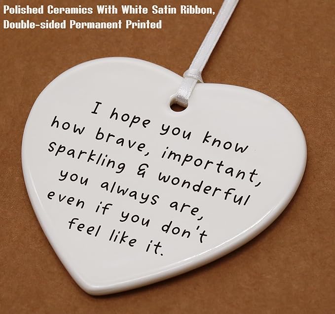 Heart Shaped Ornament-Encouragement Gift for Daughter Son Sister Best Friend Niece Nephew I Hope You Know How Brave You are Christmas Keepsake Decor Double-Sided Printing
