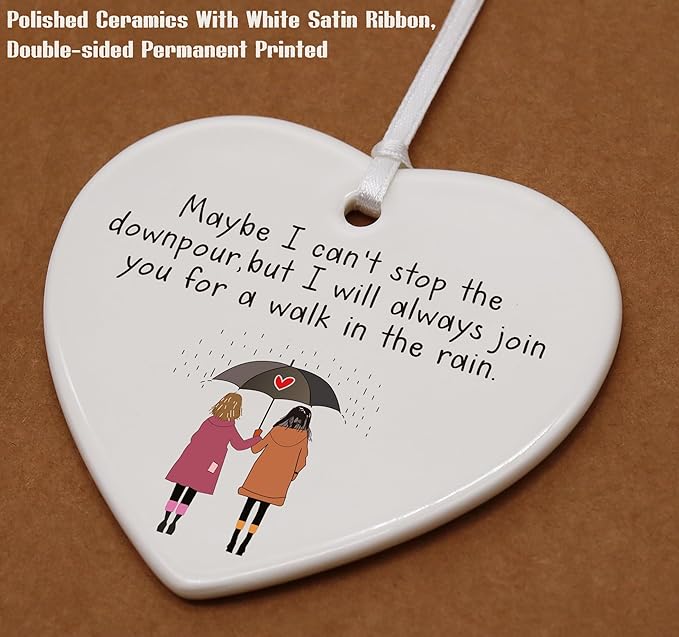 Heart Shaped Christmas Ornament-Walk with You in The Rain-Friendship Encouragement Sympathy Gift for Soul Sister Best Friend Support Appreciation Ceramic Keepsake Decor