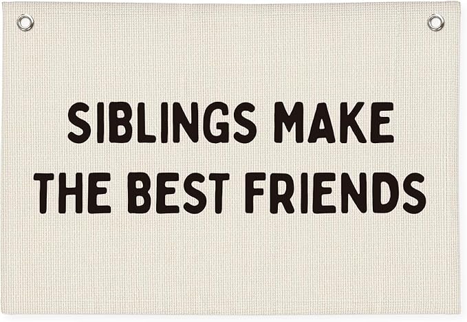 Kids Room Decor Playroom Banner, Siblings Make the Best Friends Linen Canvas Banner Wall Hanging Flag, Boys Girls Nursery Decor 20x30