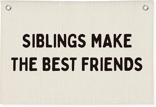 Kids Room Decor Playroom Banner, Siblings Make the Best Friends Linen Canvas Banner Wall Hanging Flag, Boys Girls Nursery Decor 20x30