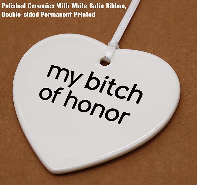 Heart Shaped Christmas Ornament-Bridesmaid Proposal Gift from Bride-Wedding Bachelorette Party Present for Besties Friends Women-My Bitch of Honor Keepsake Will You Be My Maid of Honor