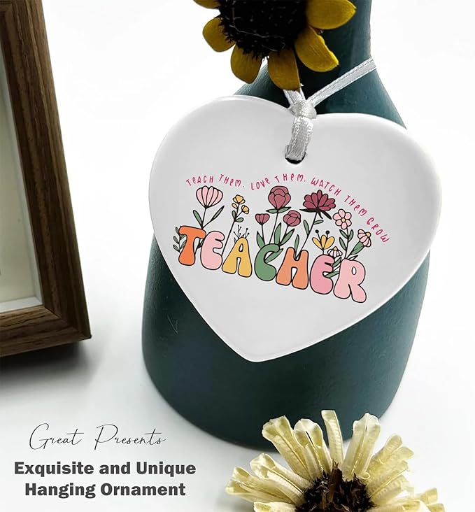 Floral Heart Shaped Christmas Ornament-Teacher Day Appreciation Gift-Teach Them Love Them Watch Them Grow Quote-Thank You Teachers Week Birthday Inspirational Keepsake Decoration