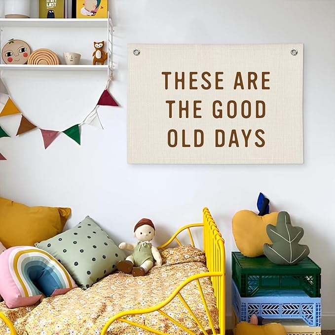 These Are The Good Old Days Sign, Linen Canvas Wall Hanging Flag, Trendy Retro Nostalgic Inspirational Banner for Room