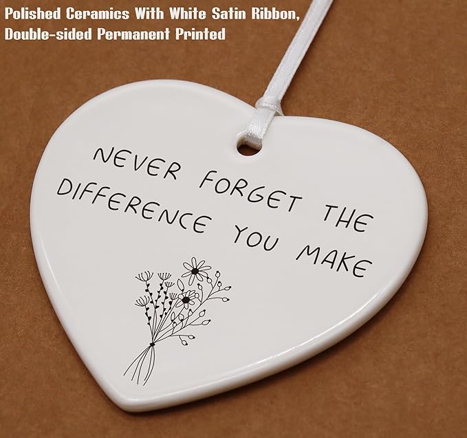 Heart Shaped Christmas Ornament-Appreciation Keepsake Thank You Gift for New Job Retirement Leaving-Never Forget The Difference You Make Ceramic Ornament Double-Sided Printing