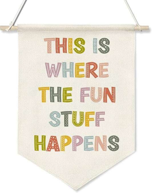 This Is Where the Fun Stuff Happens Banner,16"x11" Canvas Wall Hanging with Wooden Rod, Classroom Playroom Decor, Colorful Positive Quote Poster for Kids Room, Nursery, or Teacher Gifts (KD26)