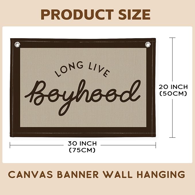 Long Live Boyhood Banner, Boy Nursery Decor, Canvas Banner Wall Hanging Flag Decor for Nursery Playroom Toddler Room, Boys Kids Room - Brown
