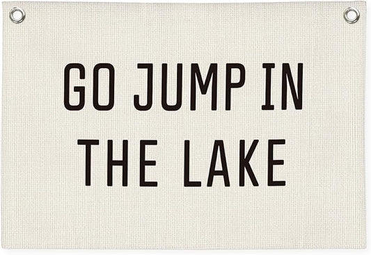 Lake House Decor Canvas Banner,Lake House Gifts,Go Jump in The Lake Banner - Surf Decor Wall Hanging Banner Flag for Cabin Bedroom Porch Home 30x20 Inch