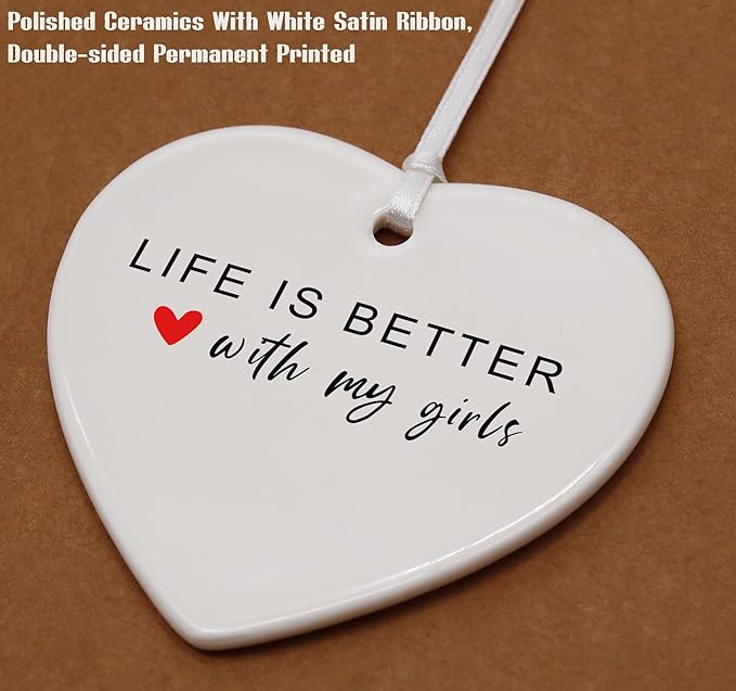Heart Shaped Christmas Ornament-Life is Better with My Girls-Mom Life Gift for Mother Mommy Appreciation Thank You Birthday Thanksgiving Keepsake Decor