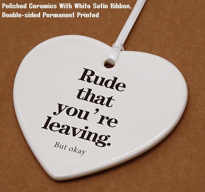 Heart Shaped Christmas Ornament-Funny Colleague Farewell Retirement Gift for Coworker Boss Leader Rude That You’re Leaving Keepsake with Gift Box