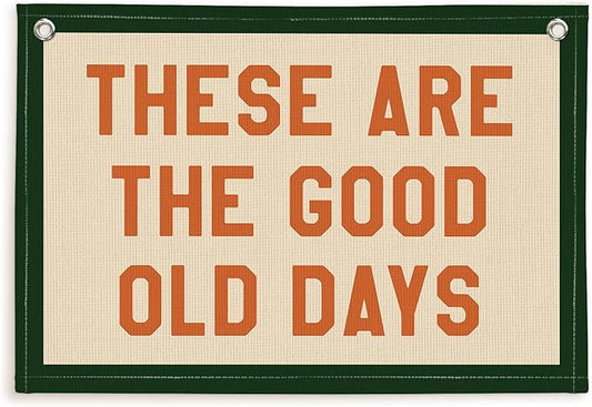 Lacama These Are The Good Old Days Canvas Banner Trendy Retro Nostalgic Inspirational Banner for Boys Girl Room Decor 30x20 Inch