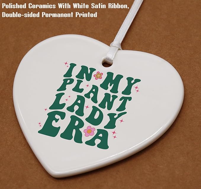 Heart Shaped Christmas Ornament-Plant Lady Gift-Botanical Gardening Lover Present for Mother or Friend-Mother's Day Birthday Keepsake-Ceramic Ornament Home Decor in My Plant Lady Era