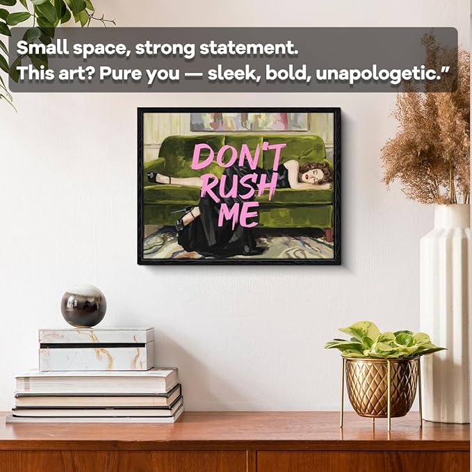 Funny Quote Wall Art, don't rush me message, retro glam wall decor, matte finish framed canvas print, office humor poster artwork, for home office coworker gift, 15x12 inch