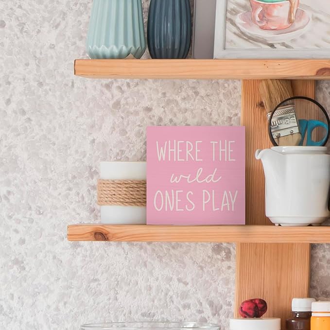 Where The Wild Ones Play Pink Wood Box Sign Desk Decor 5X5, Nursery Kids Room Wooden Block Sign Decorations for Playroom Toddler Boys Girls Room Wall Tabletop Shelf Decor