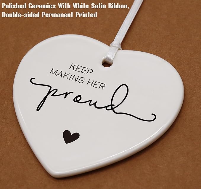 Heart Shaped Christmas Ornament-Keep Making Her Proud-Bereavement Sympathy Gift for Loss of Mom Grandma Memorial Remembrance Keepsake Anniversary of Passing Thinking of You Ceramic Ornament