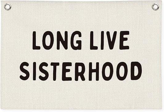 Girls Room Decor–Long Live Sisterhood Linen Canvas Banner, Wall Hanging for Nursery, Playroom, Teen Girl Bedroom 20x30 Inch