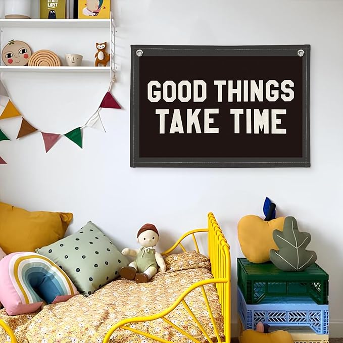 Good Things Take Time Wall Banner, Motivational Inspirational Canvas Banner for Kids Room, Classroom Decor, Positive Affirmations Wall Hanging for Nursery or Study Area
