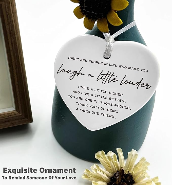 Heart Shaped Ornament-Friendship Keepsake for Best Friend-Colleague Appreciation Present-Birthday or Christmas Motivational Gift-There are People in Life Who Make You Laugh-Ceramic Plaque Decor