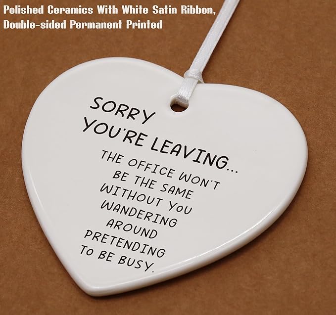 Heart Shaped Christmas Ornament-Funny Colleague Retirement Farewell Leaving Gift for Coworker Boss Leader Sorry You’re Leaving The Office Appreciation Keepsake