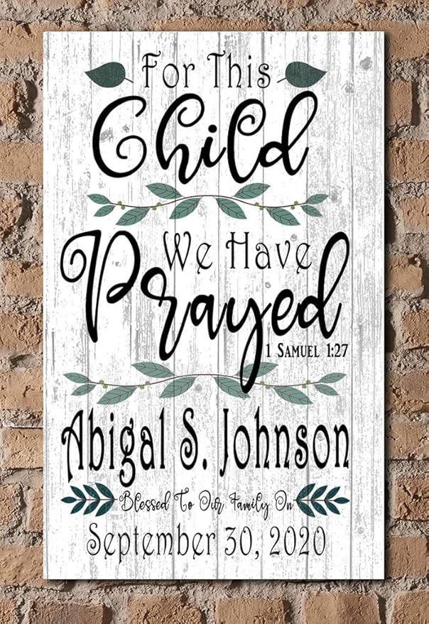 For This Child We Have Prayed Sign PERSONALIZED Nursery Decor Gift Wall Art 1 Samuel 1:27 Sign CUSTOM For New Baby Boy or Girl's Room