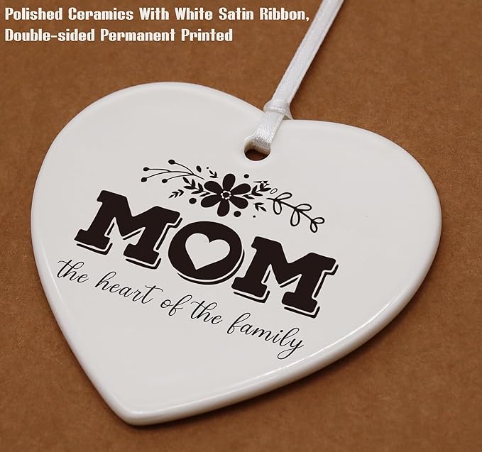 Heart Shaped Christmas Ornament-Mother’s Day Birthday Thanksgiving New Year Gift for Mom Life Appreciation Present-Mom The Heart of The Family Thank You Mommy Ceramic Keepsake Decor