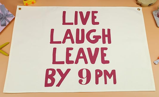 Boho Rectangular Canvas Banner-Flag Wall Sign Art Decor for Teen Friends Neighbor,Home Living Room Restaurant Dorm Playroom Front Door Inside Decor-Birthday Christmas Gift-Live Laugh Leave By 9PM