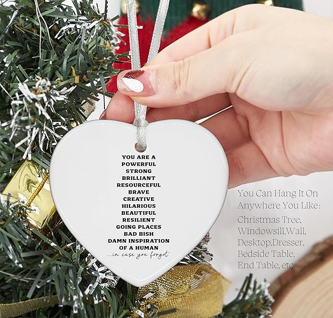 Inspirational Quotes Gifts-Positive Motivational Heart Shaped Christmas Ornament-Encouragement Gift for Women Men-Funny Reminder You are Powerful Strong Brave Ceramic Keepsake for Office Home Decor