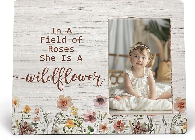 Baby Girl Picture Frame, Gifts for Daughter, In a Field of Roses She Is a Wildflower Picture Frames, Girl Photo Frame for Daughter Friend Girls, Inspirational Wood Photo Frame for 4x6 Photos