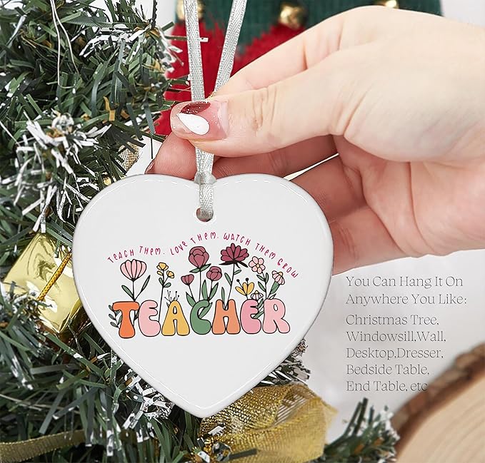 Floral Heart Shaped Christmas Ornament-Teacher Day Appreciation Gift-Teach Them Love Them Watch Them Grow Quote-Thank You Teachers Week Birthday Inspirational Keepsake Decoration