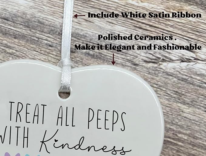 Heart Shaped Christmas Ornament-Reminder Gift-Easter Teacher Appreciation Treat All Peeps with Kindness Positive Motivational Decor Ornament Ceramic Keepsake with Gift Box