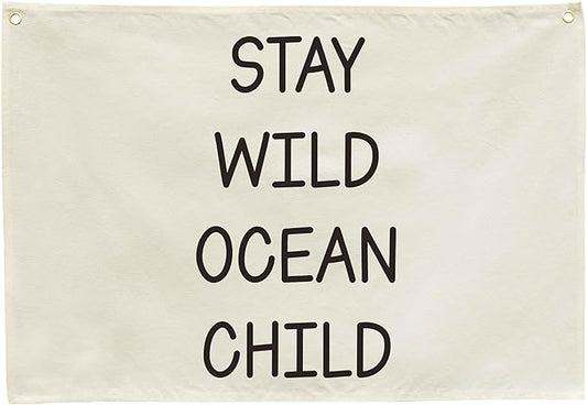 Nursery Canvas Banner Wall Decor-Hanging Rectangular Poster Flag Sign Art for Baby Kids Newborn Nephew,Bedroom Playroom Babyroom Door Decor,Stay Wild Ocean Child Quote,Christmas Gift 28.5"L x 20"W