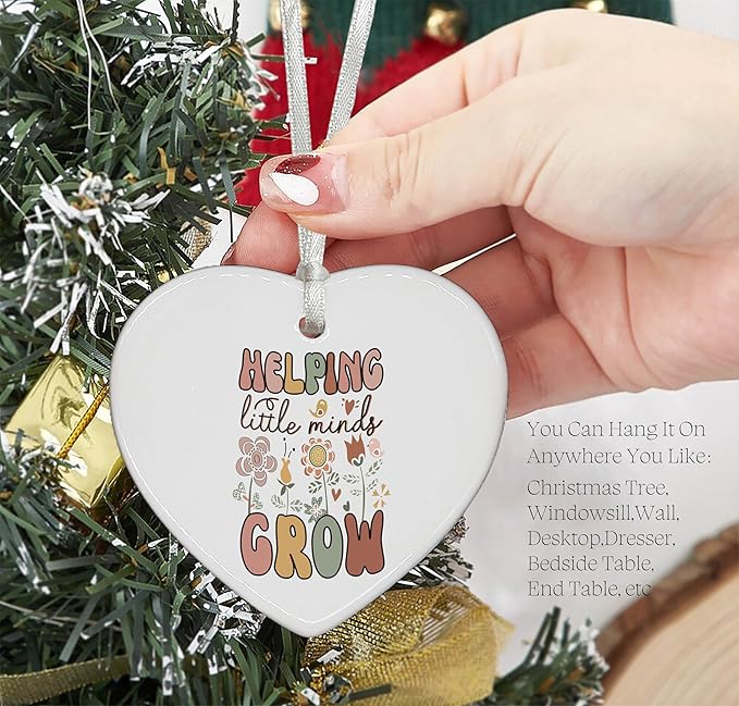 Heart Shaped Christmas Ornament-Teacher Appreciation Week Gift-Thanksgiving Thank You Present for Educator Helping Little Minds Grow Inspirational Ceramic Keepsake Decor