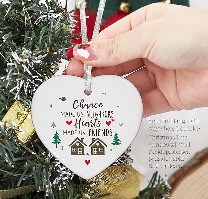 Heart Shaped Ornament-Funny Neighbor Gift for Friends Bestie Birthday Christmas Neighborhood Women Friendship Tree Decoration Keepsake with Gift Box