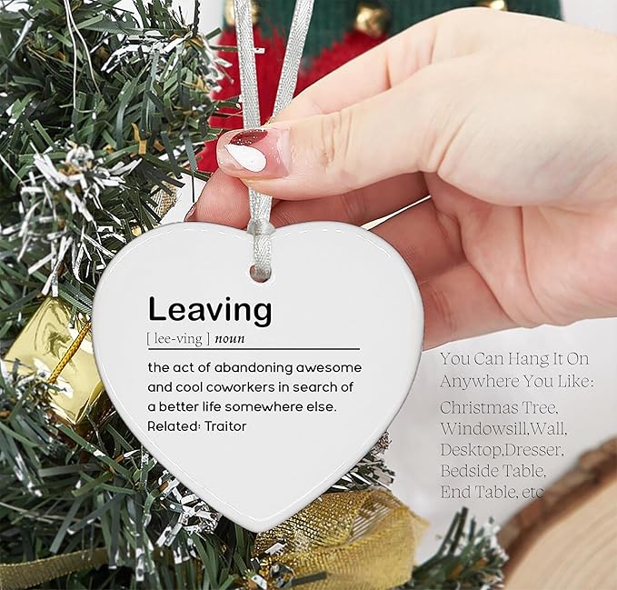 Leaving Heart Shaped Christmas Ornament-Funny Colleague Gift for Promotion Retirement Farewell Goodbye New Job-Thank You Appreciation Keepsake for Coworker Boss Leader-Congrats Gift for Office Decor