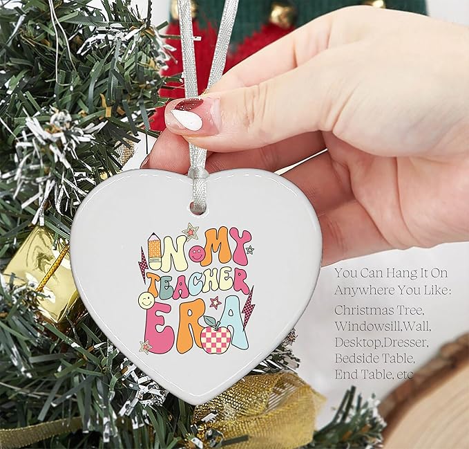 Heart Shaped Christmas Ornament-Teacher Appreciation Week Gift-Thanksgiving Best Educator Funny New Teacher Present-in My Teacher Era Ceramic Keepsake Decor