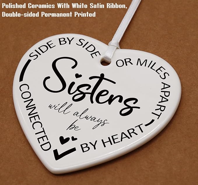 Heart Shaped Christmas Ornament-Emotional Gift for Women Sister in Law Best Friend Female BFF Bestie Unbiological Sister Birthday Present Side by Side Sisters Ceramic Keepsake Decor