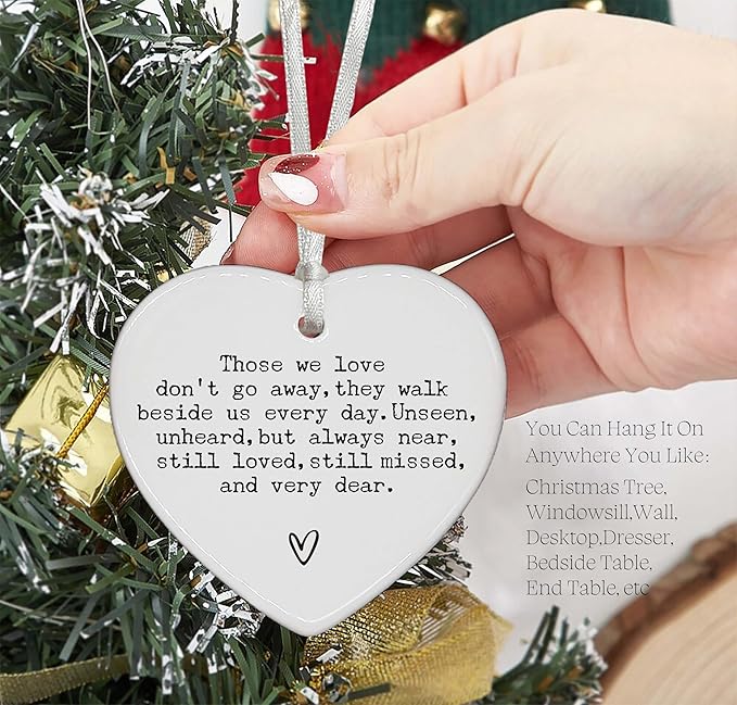 Heart Shaped Christmas Ornament-Memorial Remembrance Keepsake-Sympathy Gift for Loss of Loved One-in Loving Memory Decor-Those We Love Don't Go Away
