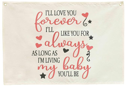 I’ll Love You Forever Kids Nursery Canvas Banner Wall Decor-Baby Room Bedroom Kindergarten Reading Room Playroom Wall Decorations-Baby,Shower Baptism Gift-Rectangular Banner Flag