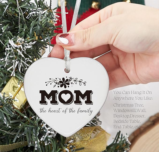 Heart Shaped Christmas Ornament-Mother’s Day Birthday Thanksgiving New Year Gift for Mom Life Appreciation Present-Mom The Heart of The Family Thank You Mommy Ceramic Keepsake Decor