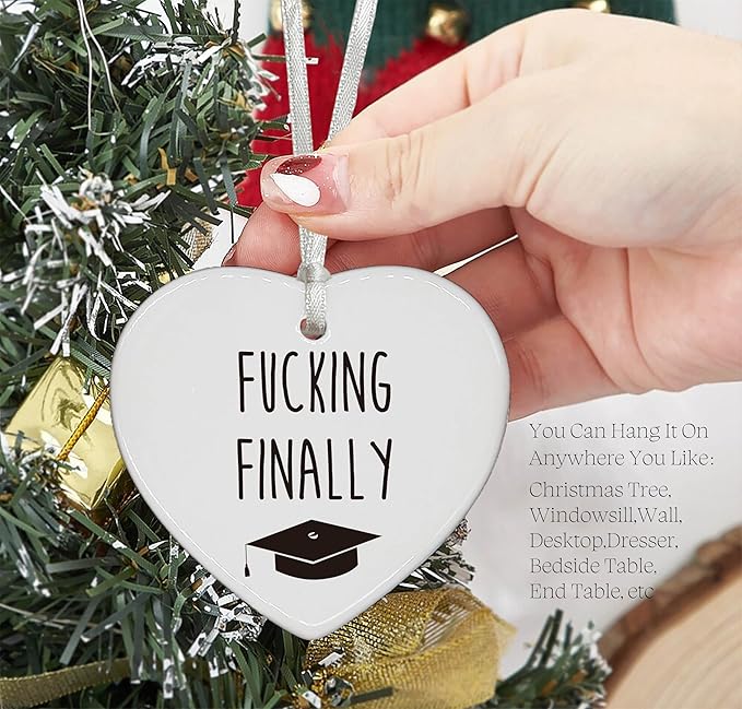 Heart Shaped Christmas Ornament-Funny Graduation Gift for Her-Coworker High School Graduate Congratulations Present-Ceramic Keepsake Decor-Fucking Finally Celebration Ornament