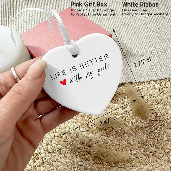 Heart Shaped Christmas Ornament-Life is Better with My Girls-Mom Life Gift for Mother Mommy Appreciation Thank You Birthday Thanksgiving Keepsake Decor