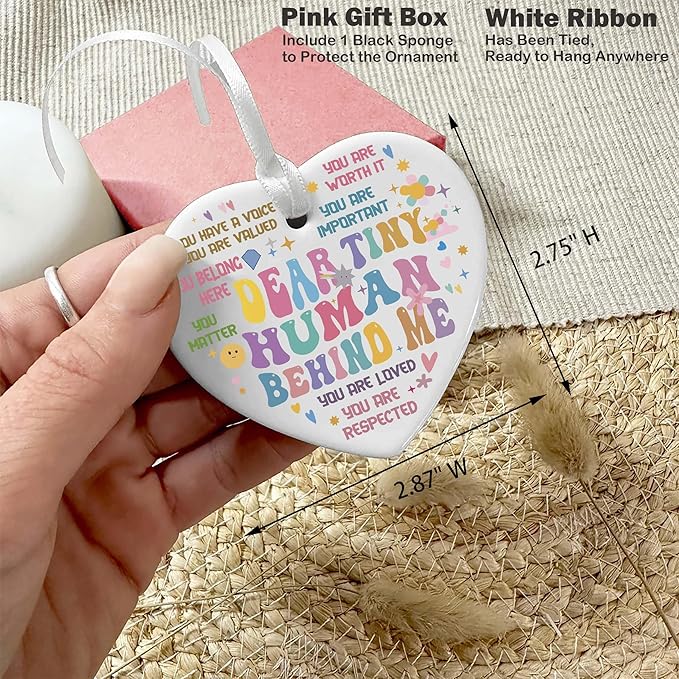 Heart Shaped Christmas Ornament-Dear Tiny Human Behind Me Funny Quote Decor-Gift for Kids Baby Positive Motivational Encouragement Present Ceramic Keepsake Ornament